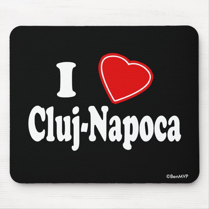 I Love Cluj-Napoca Mousepad