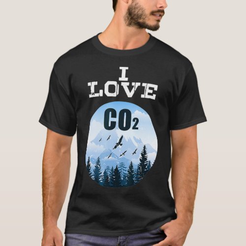 I Love CO2 AntiClimate Change Diesel Driver Demo T_Shirt