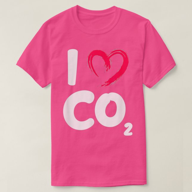 I Love Co2 Carbon Dioxide Climate Change Earth Day T-Shirt (Design Front)