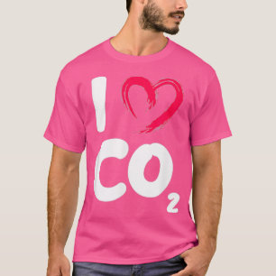 I Love Co2 Carbon Dioxide Climate Change Earth Day T-Shirt