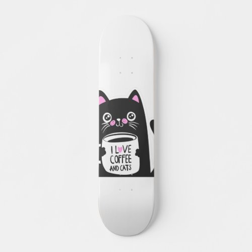 I love coffee and cats _ Choose background color Skateboard