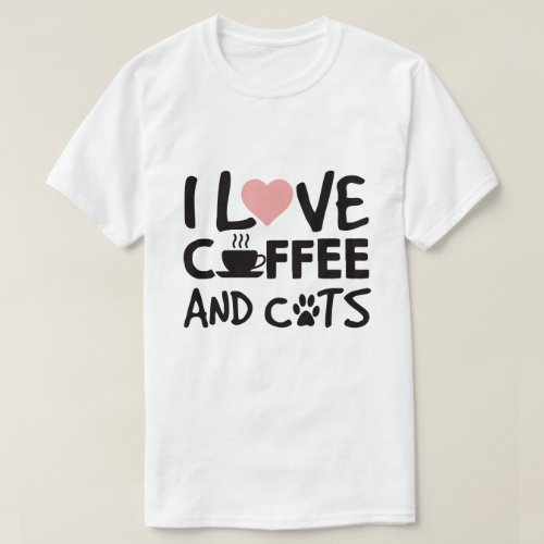 I Love Coffee and Cats T_Shirt