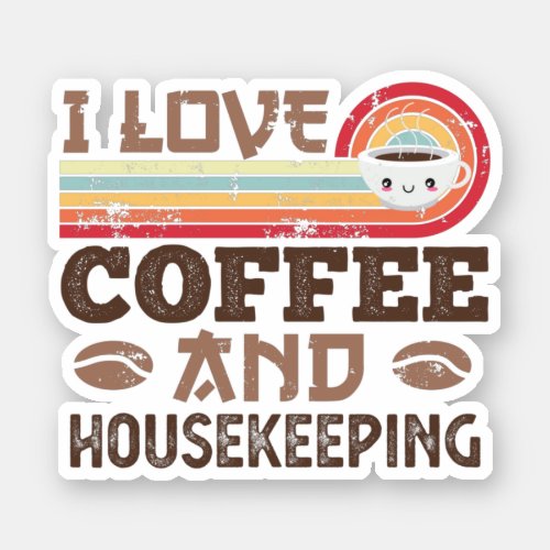 I love Coffee and Housekeeping Retro Sunset Gift Sticker