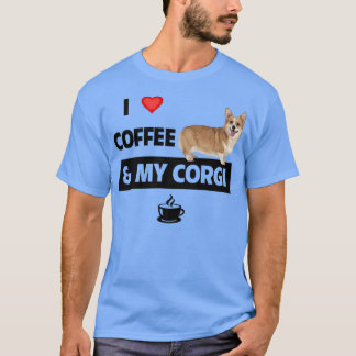 I Love Coffee And My Corgi Mom Dad Pet Parent Dog  T-Shirt