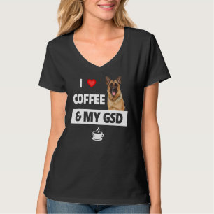 I Love Coffee And My Gsd German Shepherd Dog Mom D T-Shirt