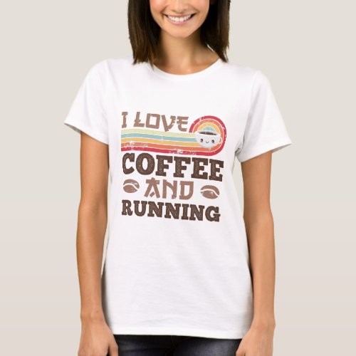 I love Coffee and Running Retro Sunset Gift T_Shirt