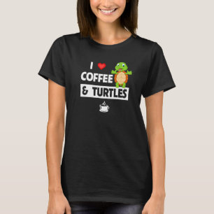 I Love Coffee and Turtles Caffeine Mug Tortoise Re T-Shirt