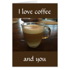 I love coffee and you