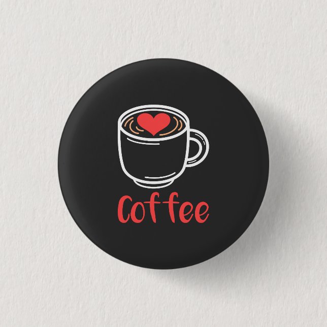 I Love Coffee Button (Front)