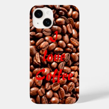 I Love Coffee Case-mate Iphone 14 Case by stdjura at Zazzle