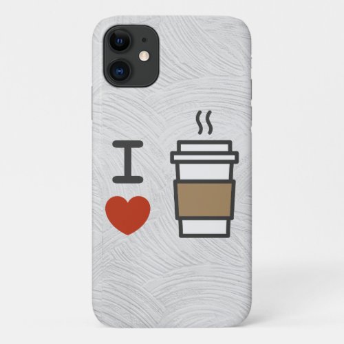 I Love Coffee iPhone 11 Case