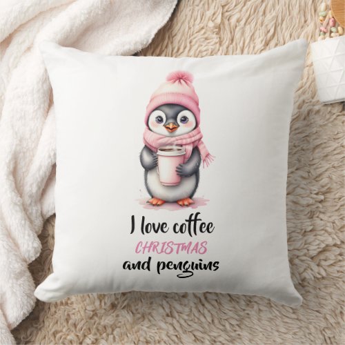 I Love Coffee Christmas and Penguins in Pink Throw Pillow