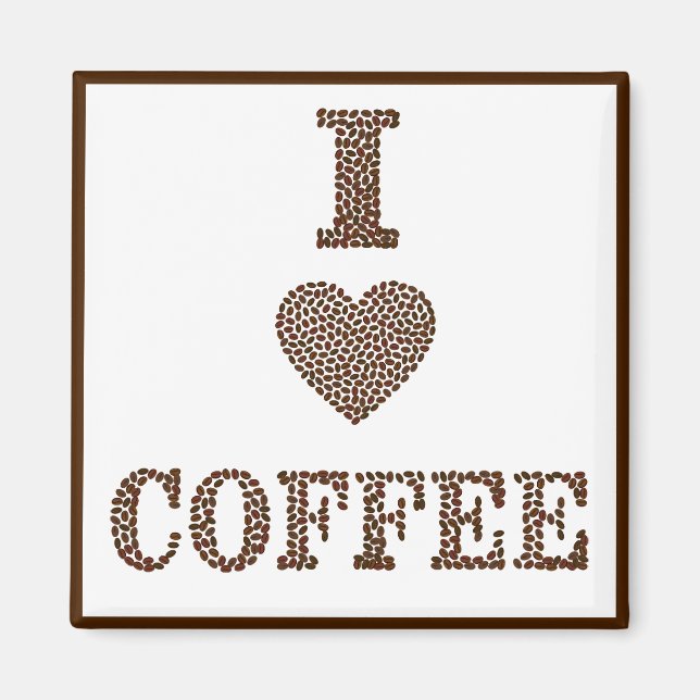 "I Love Coffee" Coffee Bean Quote Refrigerator Magnet (Front)