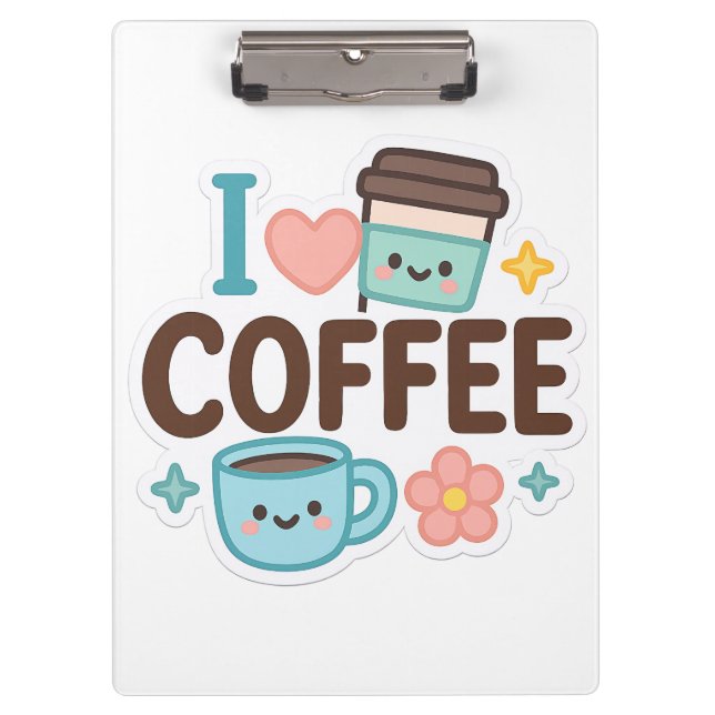 I Love Coffee Cute Kawaii Sticker – Adorable Coffe Clipboard (Front)