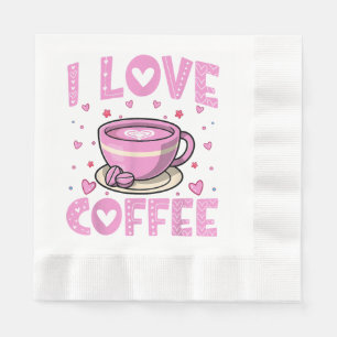 I Love Coffee - Funny Coffee Drinker Caffeine Addi Napkins