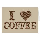 I love coffee greeting card (Front Horizontal)