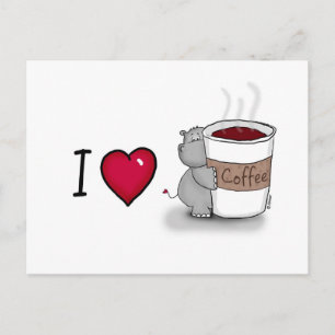 I love coffee - Hippo with a cup of Coffee Postcard