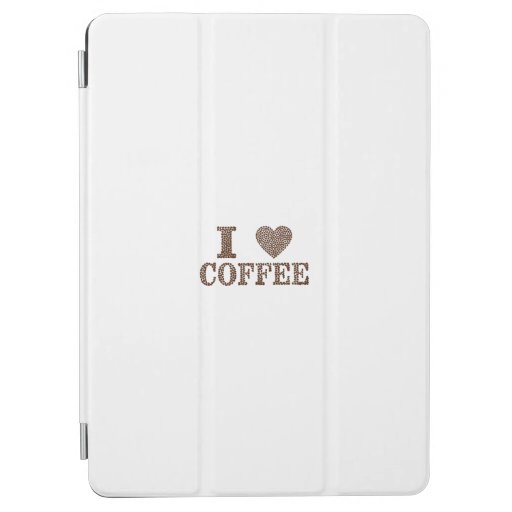 I LOVE COFFEE iPad AIR COVER