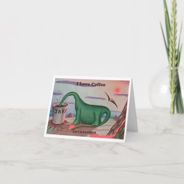 I LOVE COFFEE JAVASAURUS GREETING CARD (Front)