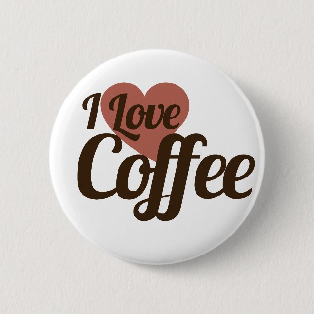 I Love Coffee Pinback Button (Front)
