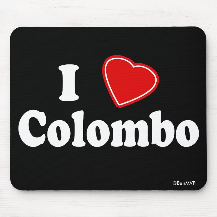I Love Colombo Mousepad