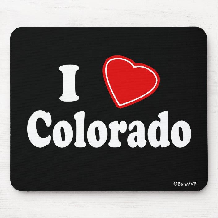 I Love Colorado Mouse Pad