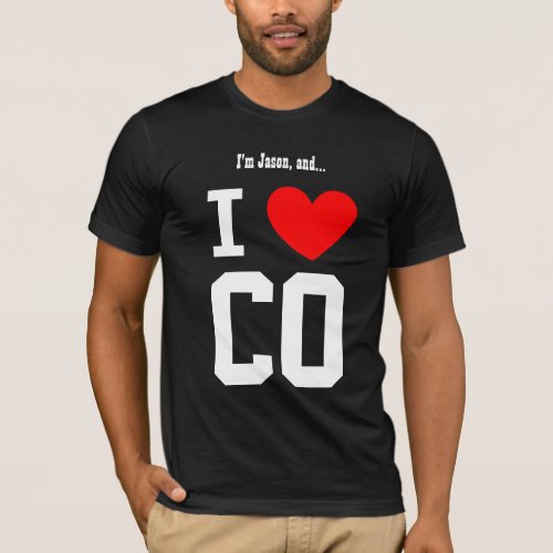 I Love Colorado or Any City or State Red Heart T_Shirt