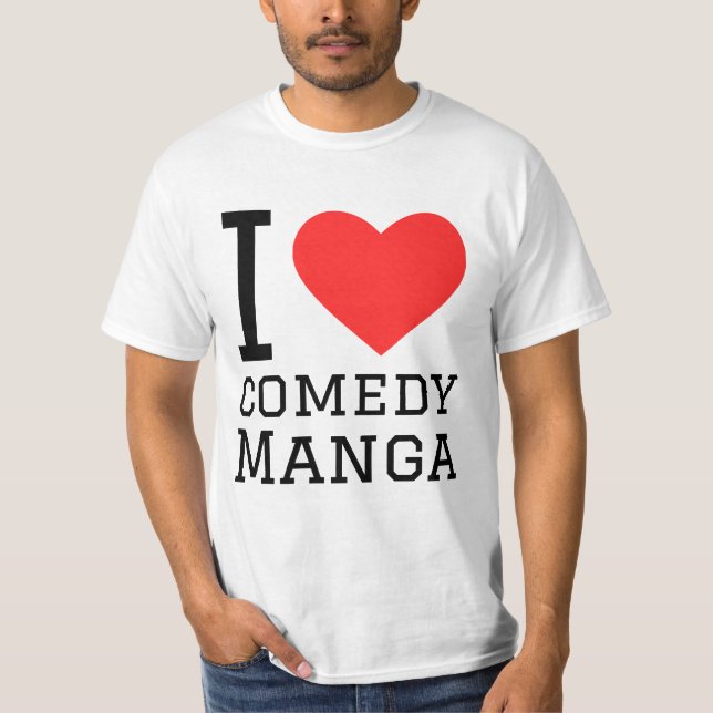 I love comedy manga T-Shirt (Front)