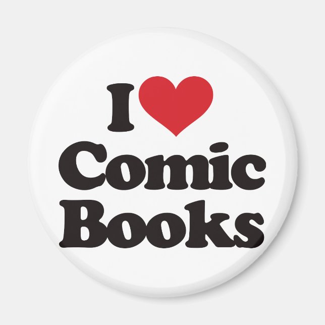I Love Comic Books Magnet (Front)