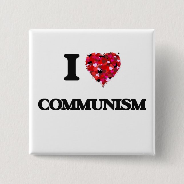I love Communism Button (Front)
