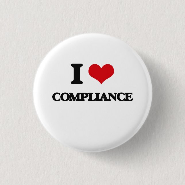 I Love Compliance Button (Front)