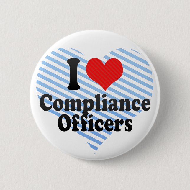 I Love Compliance Officers Pinback Button (Front)
