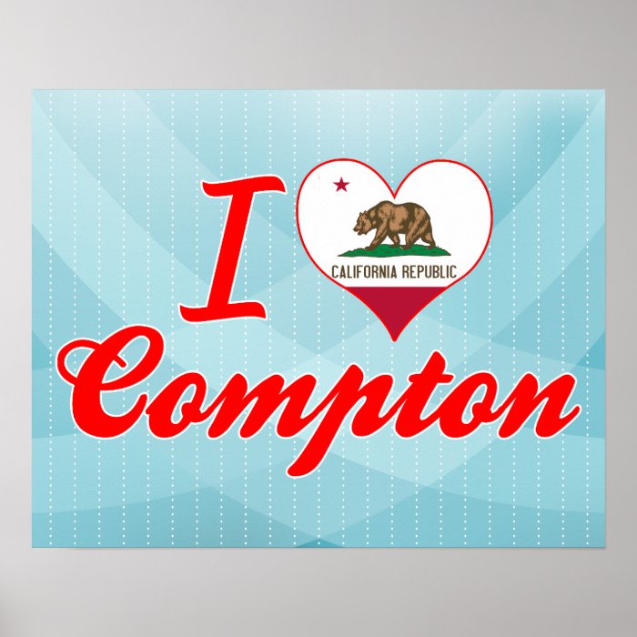 I Love Compton, California Posters