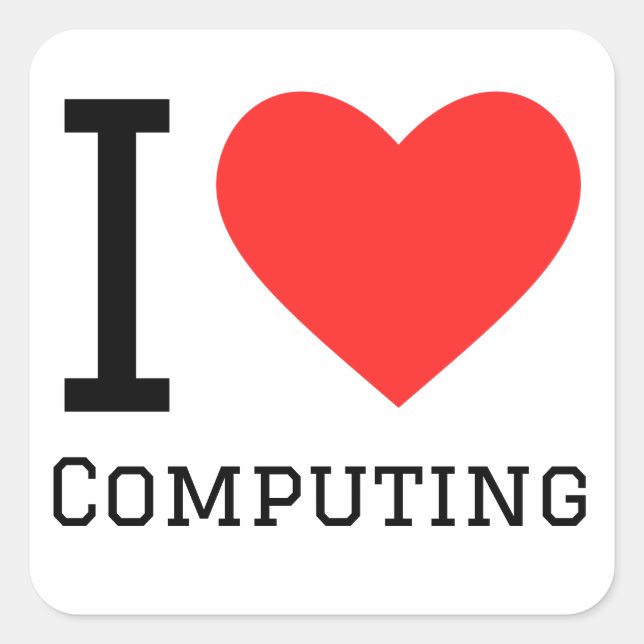 I love computing  square sticker (Front)