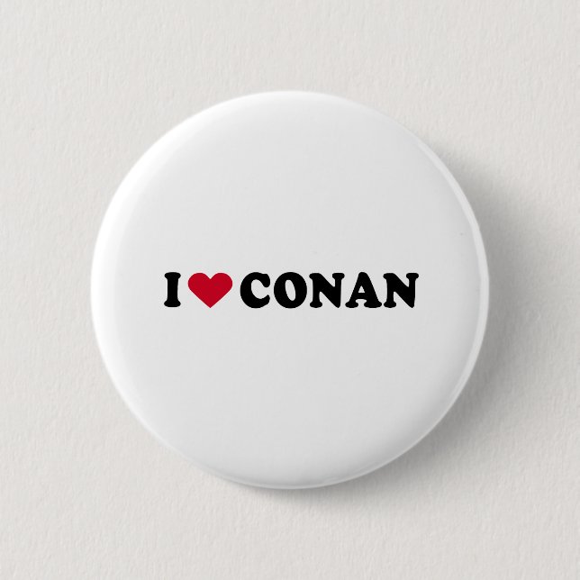 I LOVE CONAN BUTTON (Front)