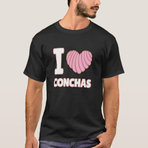 I Love Conchas Mexican Bread  Yummy Concha Pan de  T-Shirt