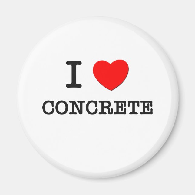 I Love Concrete Magnet (Front)