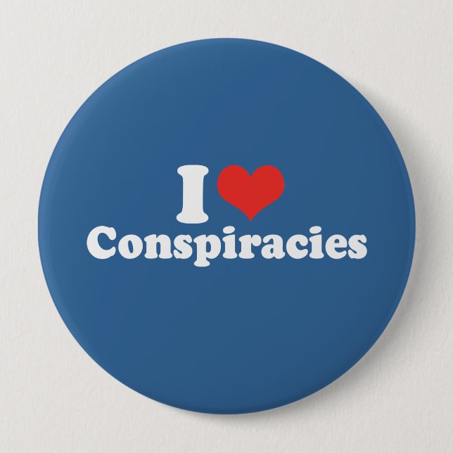 I LOVE CONSPIRACIES - .png Pinback Button (Front)