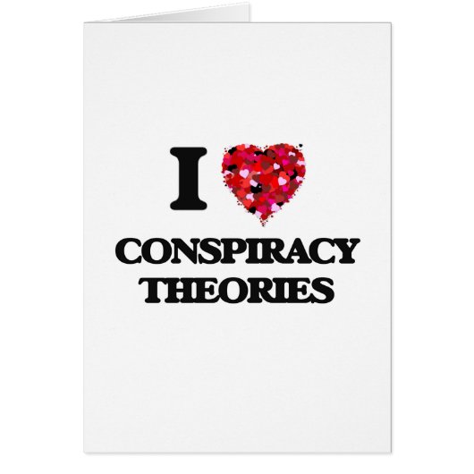 I love Conspiracy Theories (Front)