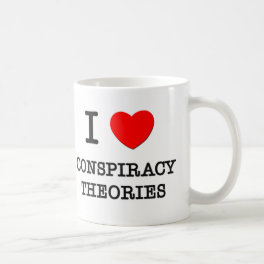I Love Conspiracy Theories Coffee Mug
