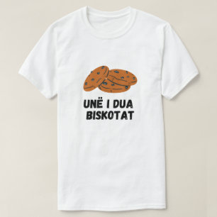 I love cookies in Albanian - Unë i dua biskotat T-Shirt