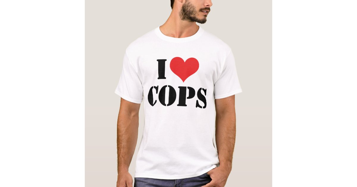 Cops Love a Big Bust T-Shirt | Zazzle