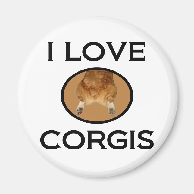 I Love Corgis Corgi Butt Magnet (Front)