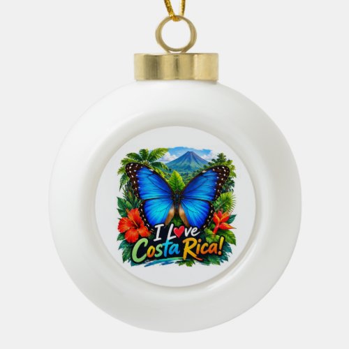 I Love Costa Rica Blue Morpho Butterfly Ceramic Ball Christmas Ornament