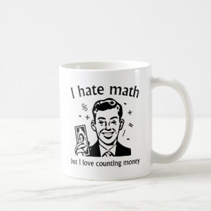 I Love Counting Money Coffee Mug