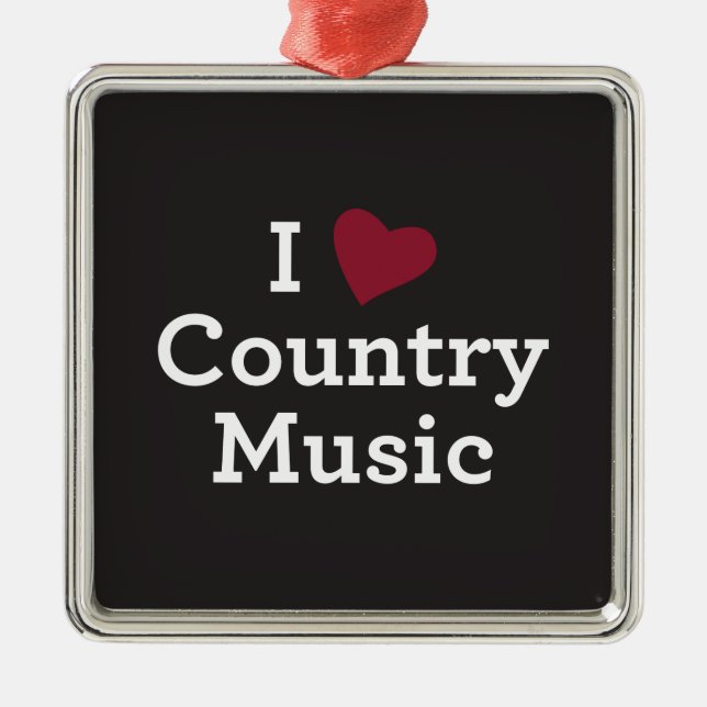 I Love Country Music Metal Ornament (Front)