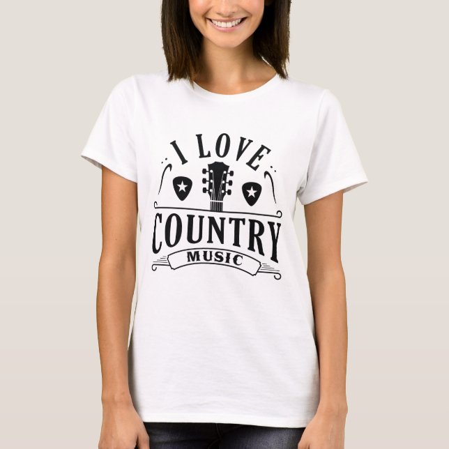 I Love Country Music T-Shirt (Front)