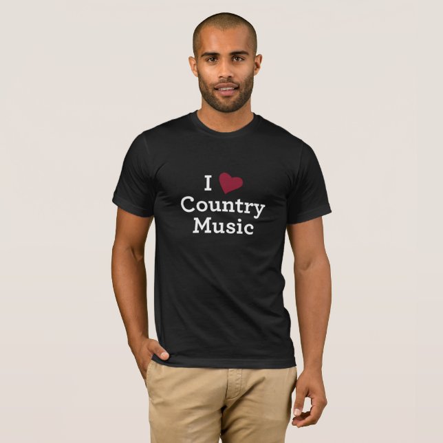 I love country music shirt