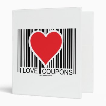I Love Coupons 3 Ring Binder by fightcancertees at Zazzle