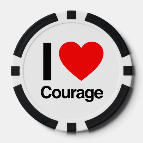 i love courage poker chips